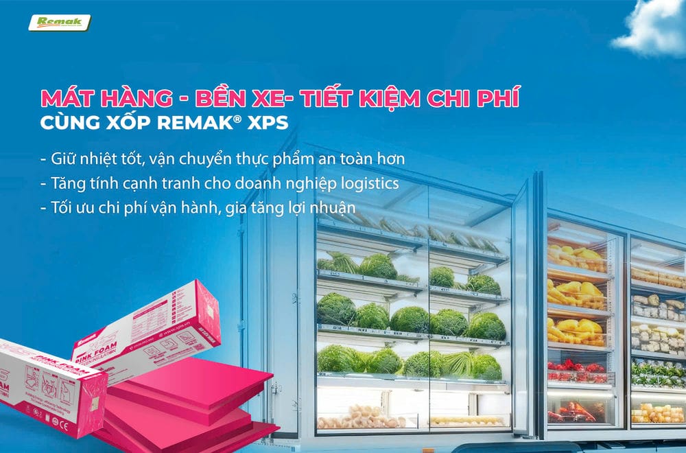 Xốp cách nhiệt Xps Remak®nâng cấp thùng xe đông lạnh tiết kiệm và hiệu quả với xốp cách nhiệt xps Remak® cải tạo thùng xe đông lạnh